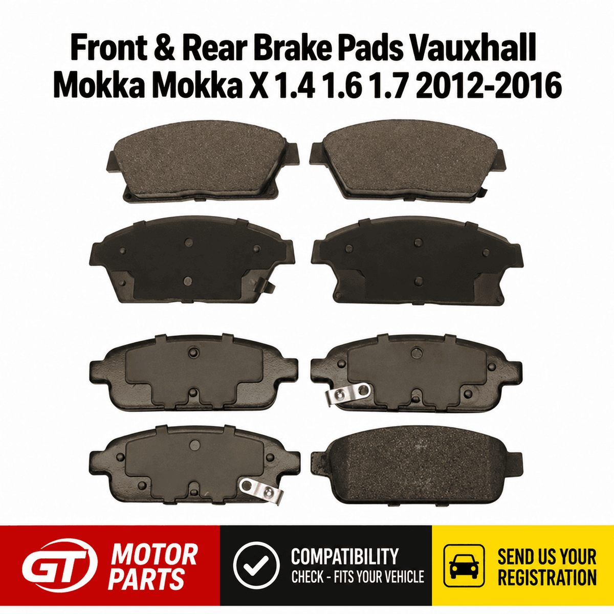Vauxhall Mokka / Mokka X 1.4 / 1.6 / 1.7 (2012 - 2016) Front & Rear Brake Pads Set - Brake Pads - GT Motor Part