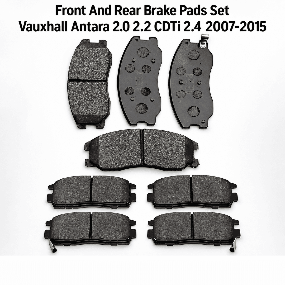 Vauxhall Antara 2.0 / 2.2 / 2.4 (2007-2015) Front & Rear Brake Pads Set